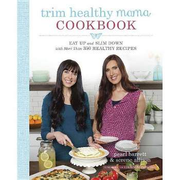 Trim Healthy Mama Cookbook - by  Pearl Barrett & Serene Allison (Paperback)