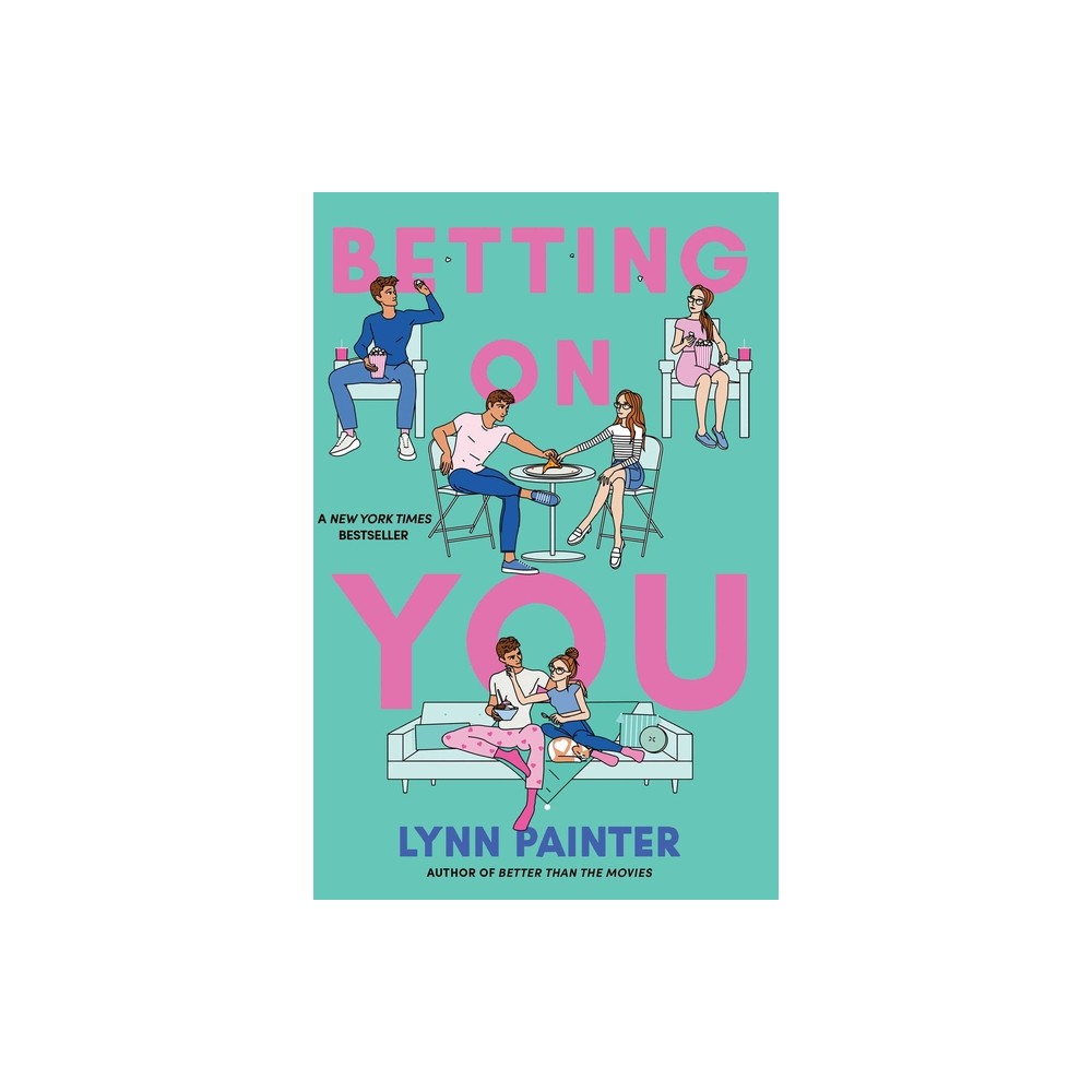 Betting on You - by Lynn Painter (Paperback)