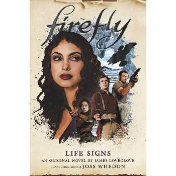 Life Signs - (Firefly) by  James Lovegrove (Paperback)