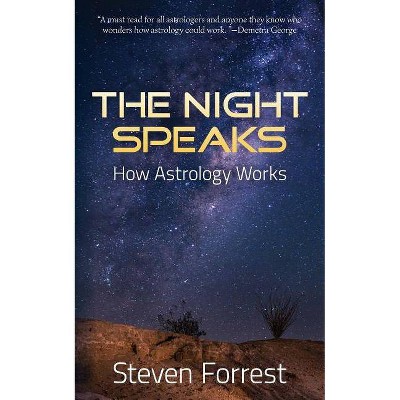 The Night Speaks - by  Steven Forrest (Paperback)