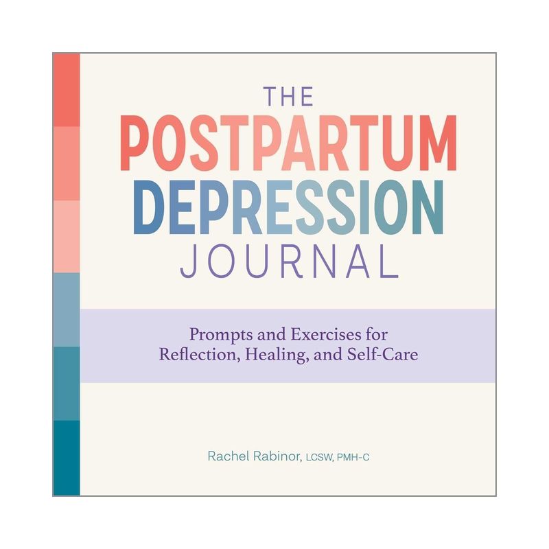 The Postpartum Depression Journal - by  Rachel Rabinor (Paperback), 1 of 2