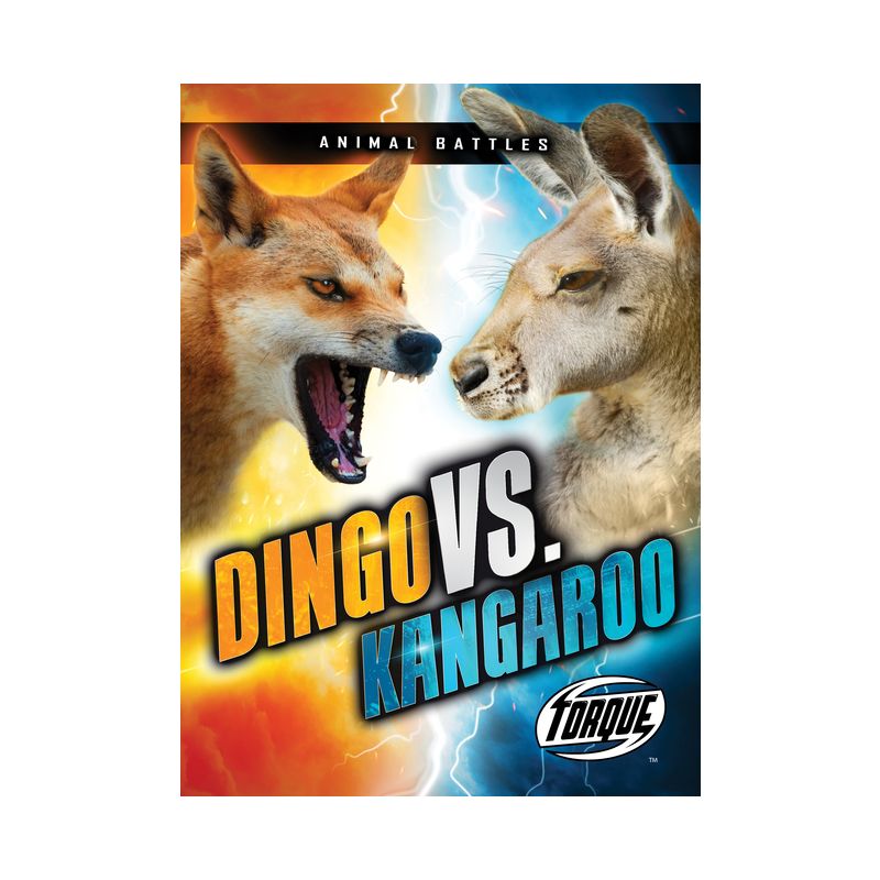 Dingo vs. Kangaroo - (Animal Battles) by  Kieran Downs (Paperback), 1 of 2
