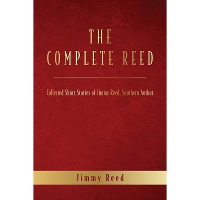 The Complete Reed - by Jimmy Reed