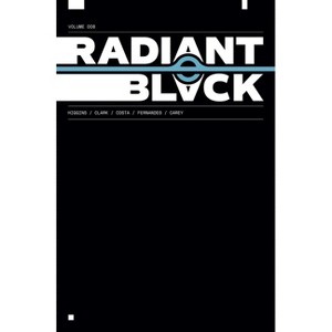 Radiant Black Volume 8 - (Massive-Verse) by  Kyle Higgins & Joe Clark (Paperback) - 1 of 1