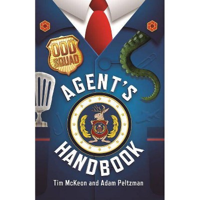 Odd Squad Agent's Handbook - by  Tim McKeon & Adam Peltzman (Hardcover)