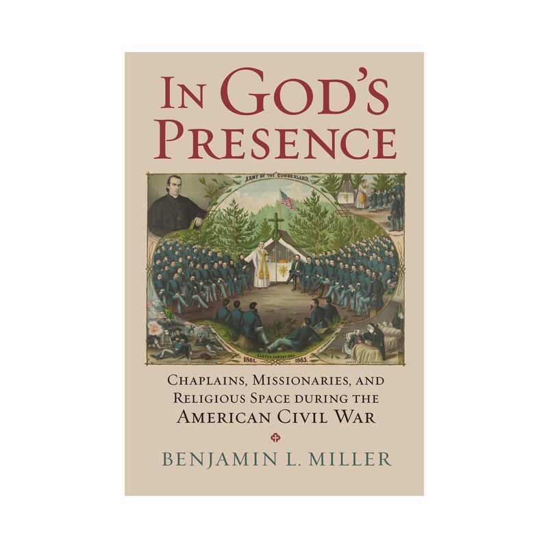 In God's Presence - (Modern War Studies) by  Benjamin L Miller (Hardcover), 1 of 2