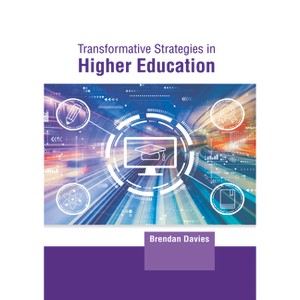 Transformative Strategies in Higher Education - by  Brendan Davies (Hardcover) - 1 of 1