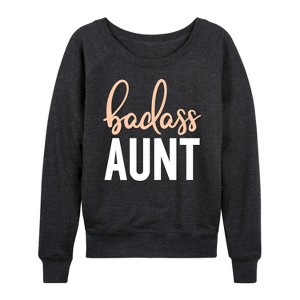Women's - Instant Message - Badass Aunt Lightweight French Terry Wide Neck Long Sleeve Graphic Shirt - 1 of 4