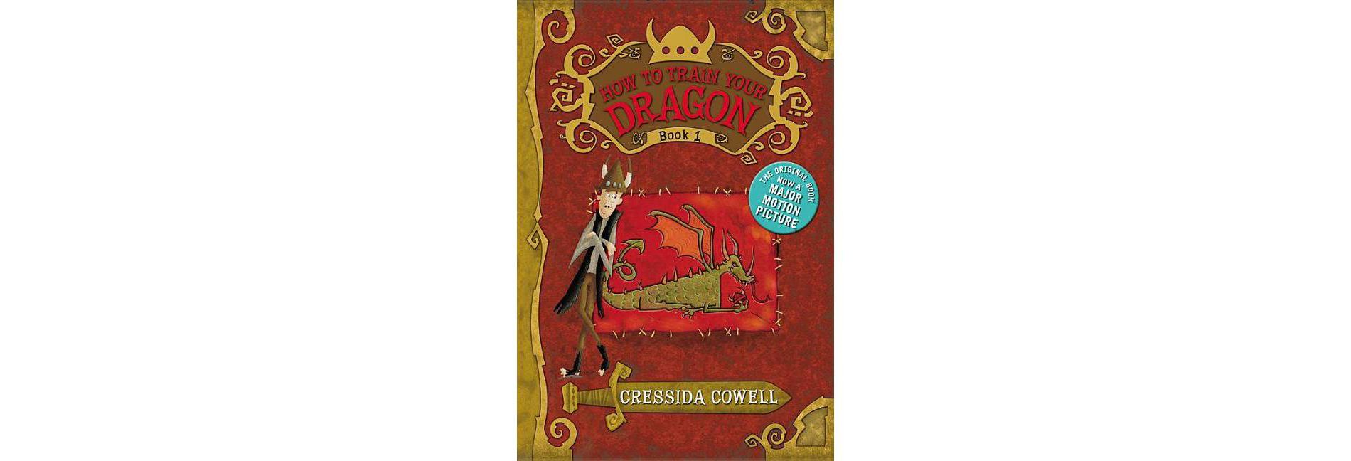 How to Train Your Dragon (Heroic Misadventures of Hiccup Horrendous Haddock) by Cressida Cowell (Paperback)