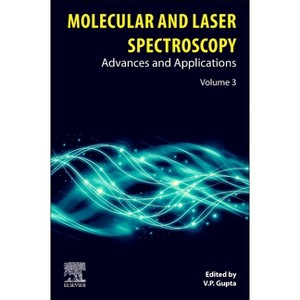 Molecular and Laser Spectroscopy - by  V P Gupta (Paperback) - 1 of 1