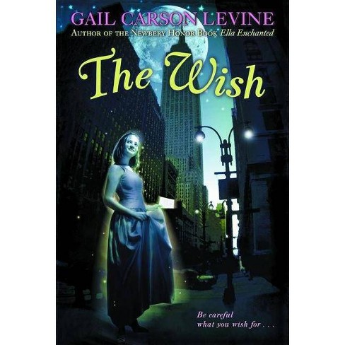 The Wish By Gail Carson Levine