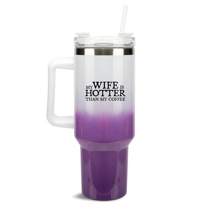 100 North My Wife Is Hotter Than My Coffee Wrap-Around 40 Oz. Stainless Steel Water Bottle Coffee Mug, Spill & Leak Resistant, Travel Tumbler with