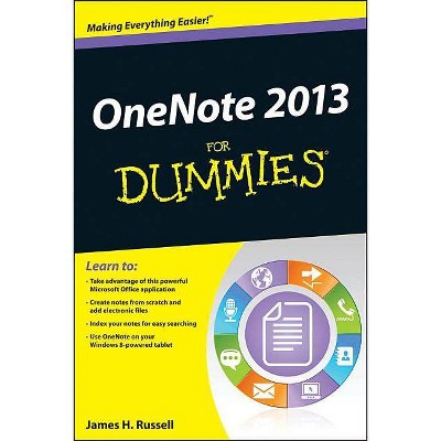 OneNote 2013 For Dummies - by  James H Russell (Paperback)