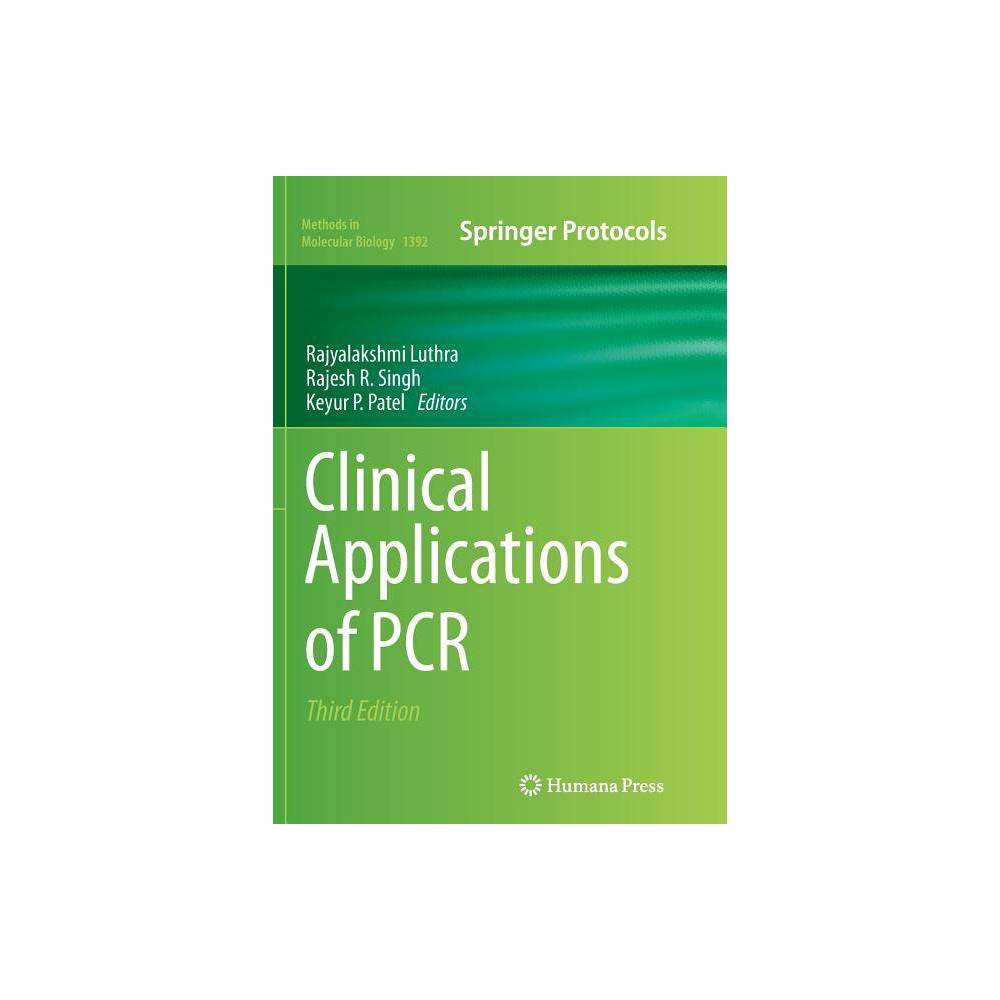 ISBN 9781493980307 product image for Clinical Applications of PCR - (Methods in Molecular Biology) 3rd Edition by Raj | upcitemdb.com