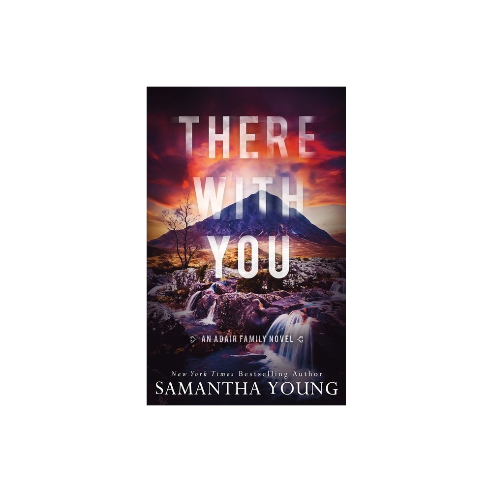 There With You - (The Adair Family) by Samantha Young (Paperback)