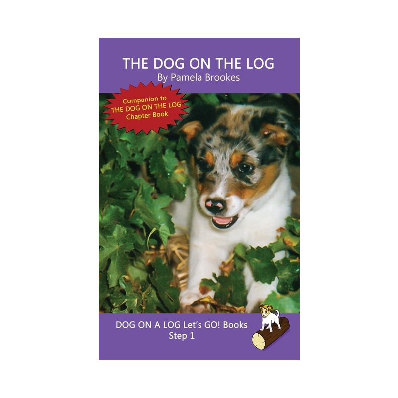 The Dog On The Log - (Dog on a Log Let's Go! Books) by Pamela Brookes, 1 of 2