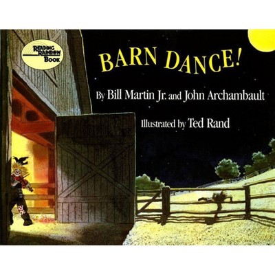 Barn Dance! - (Reading Rainbow Books) by  Bill Martin & John Archambault (Paperback)