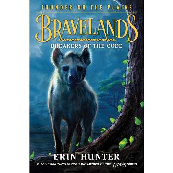 Bravelands: Thunder on the Plains #2: Breakers of the Code - by Erin Hunter