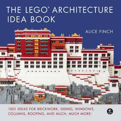 The Lego Architecture Idea Book - by  Alice Finch (Hardcover)