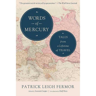 Words of Mercury - by  Patrick Leigh Fermor (Paperback)