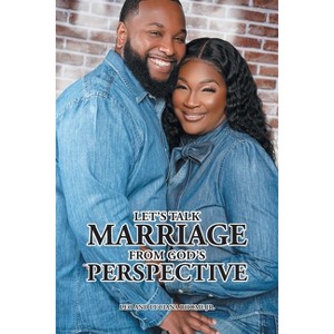 Let's Talk Marriage from God's Perspective - by  Leo Rhome & Luciana Rhome (Paperback) - 1 of 1