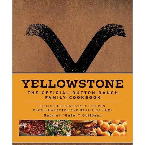 Yellowstone: The Official Dutton Ranch Family Cookbook – Paramount