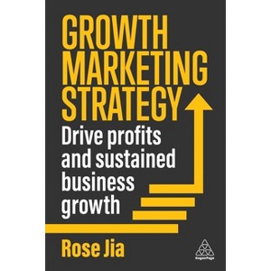 Growth Marketing Strategy - by Rose Jia - 1 of 1