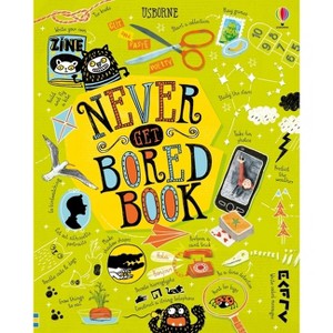 Never Get Bored Book - by  James MacLaine & Sarah Hull & Lara Bryan (Hardcover) - 1 of 1