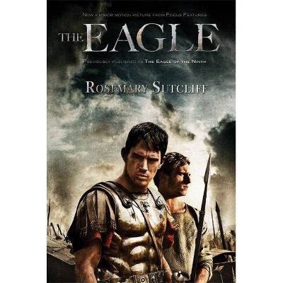 The Eagle - (Roman Britain Trilogy) by  Rosemary Sutcliff (Paperback)