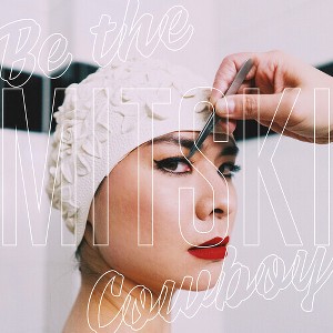 Mitski - Be the Cowboy - Coke Bottle Clear (Clear Vinyl) - 1 of 1