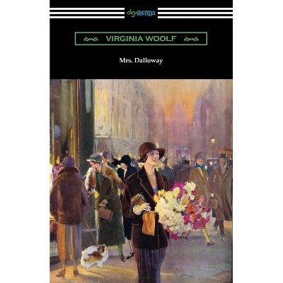 Mrs. Dalloway - by  Virginia Woolf (Paperback)