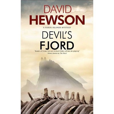 Devil's Fjord - (Faroe Islands Mystery) by  David Hewson (Hardcover)