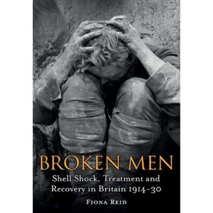 Broken Men - by  Fiona Reid (Paperback) - 1 of 1