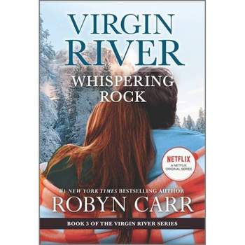Whispering Rock - (Virgin River Novel) by  Robyn Carr (Paperback)