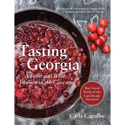 Tasting Georgia - by  Carla Capalbo (Paperback)