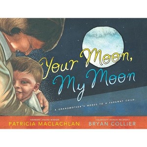 Your Moon, My Moon - by  Patricia MacLachlan (Hardcover) - 1 of 1