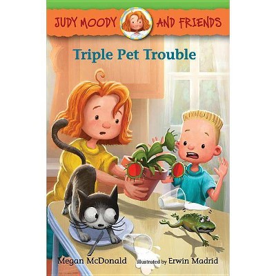 Triple Pet Trouble ( Judy Moody and Friends) - by Megan Mcdonald (Paperback)