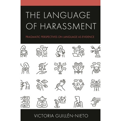 The Language of Harassment - by  Victoria Guillén-Nieto (Hardcover)