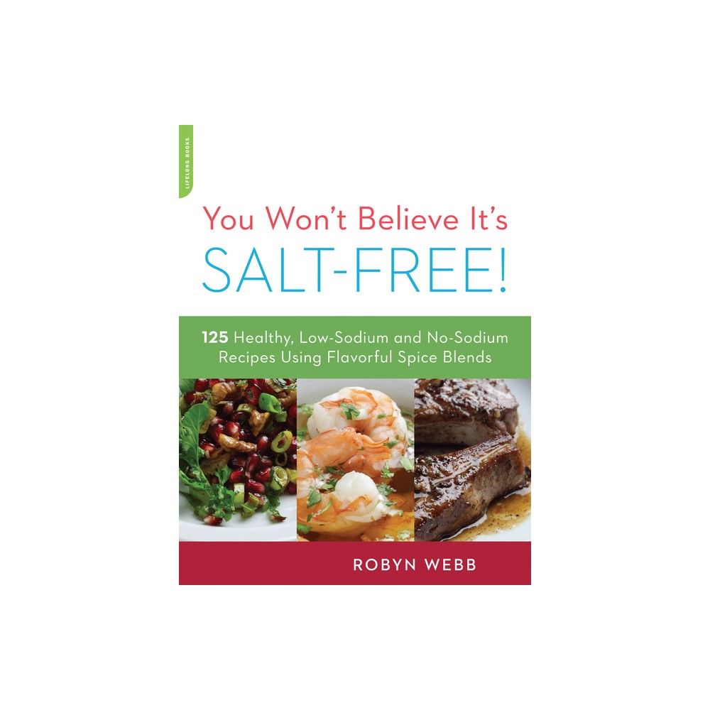 ISBN 9780738215563 product image for You Won't Believe It's Salt-Free - by Robyn Webb (Paperback) | upcitemdb.com