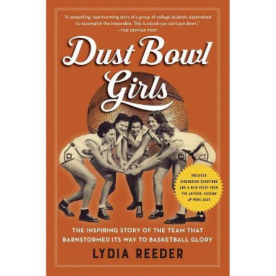 Dust Bowl Girls - by  Lydia Reeder (Paperback)