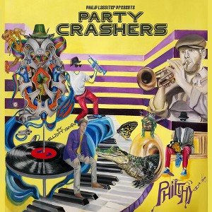 Philthy - Party Crashers (CD) - 1 of 1