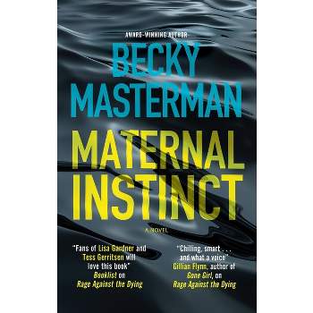 Maternal Instinct - by Becky Masterman