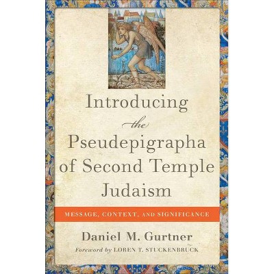  Introducing the Pseudepigrapha of Second Temple Judaism - by  Daniel M Gurtner (Hardcover) 