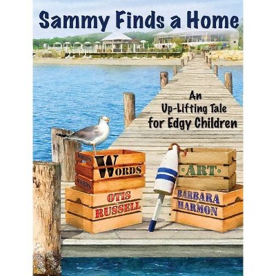 Sammy Finds a Home - by  Otis Russell (Hardcover)