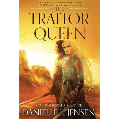 The Traitor Queen - by  Danielle L Jensen (Hardcover)