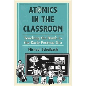Atomics in the Classroom - by  Michael Scheibach (Paperback) - 1 of 1