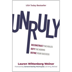 Unruly - by  Lauren Wittenberg Weiner (Hardcover) - 1 of 1