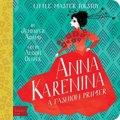 Anna Karenina - (BabyLit Books) by  Jennifer Adams (Board Book)