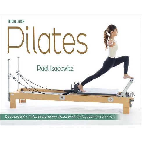 Pilates - 3rd Edition By Rael Isacowitz (paperback) : Target