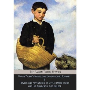 The Baron Trump Novels - by  Ingersoll Lockwood (Hardcover) - 1 of 1